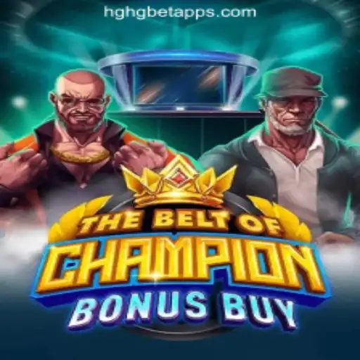 Unveiling TheBeltOfChampionBonusBuy: A Definitive Guide to Winning Big on HGHGBET.com Oficial Slots Brasil #1